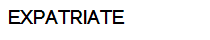EXPATRIATE